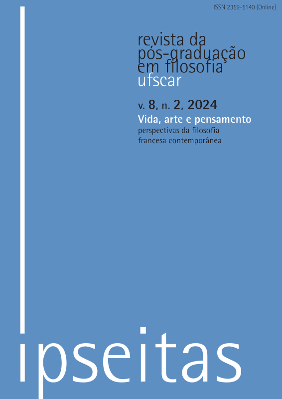 					Visualizar v. 8 n. 2 (2024): Vida, arte e pensamento: perspectivas da filosofia francesa contemporânea
				